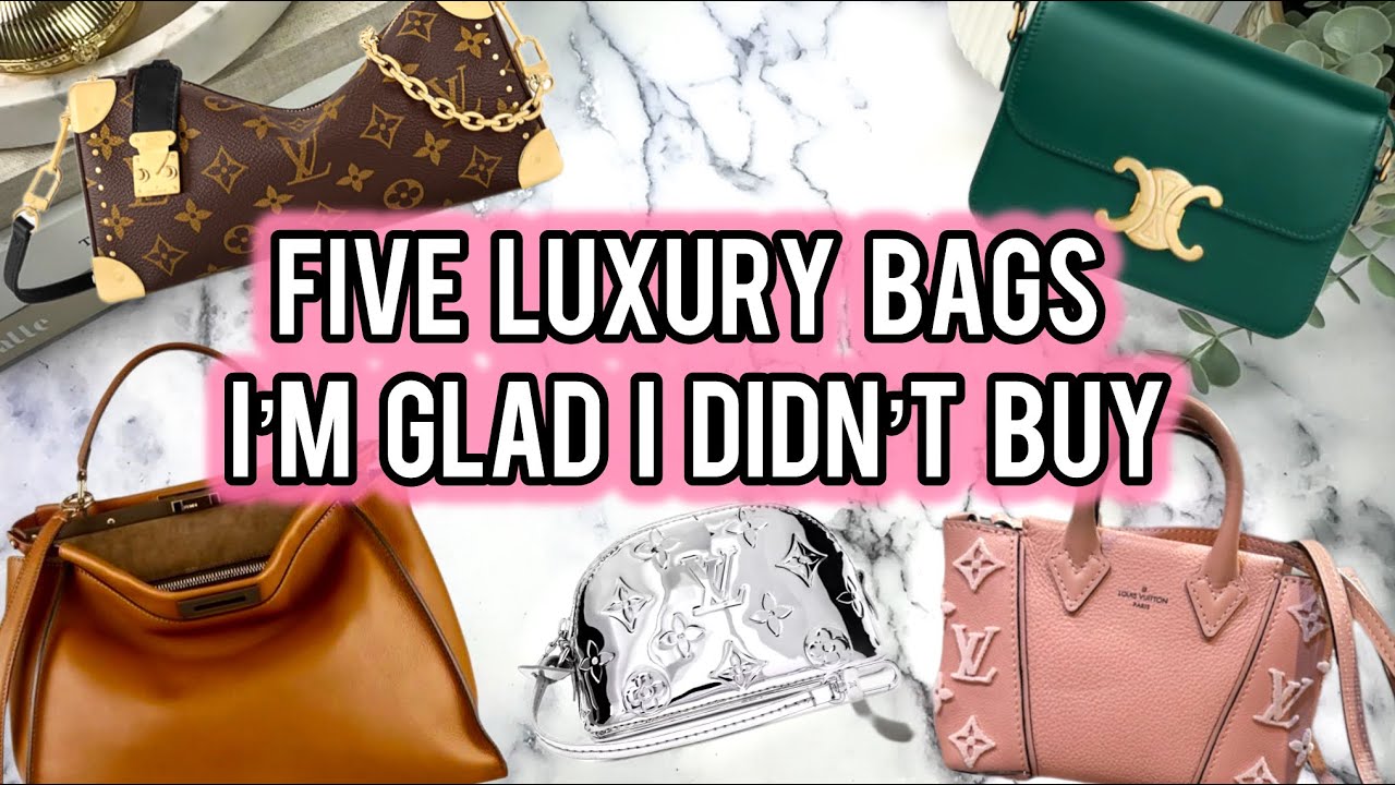 NO REGRETS: 5 Luxury Bags I&rsquo;m glad I didn&rsquo;t buy and what I got instead 👀