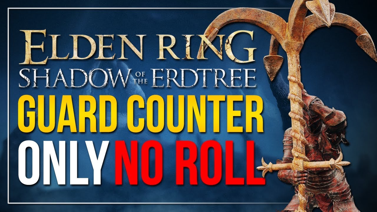 Elden Ring DLC - Guard Counter Only (No Roll)