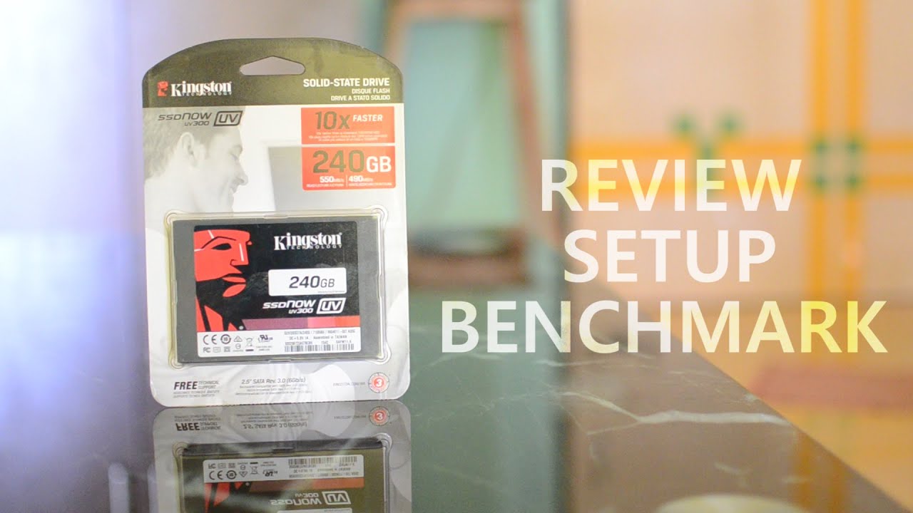 Kingston UV300 SSD Review Setup And Benchmark