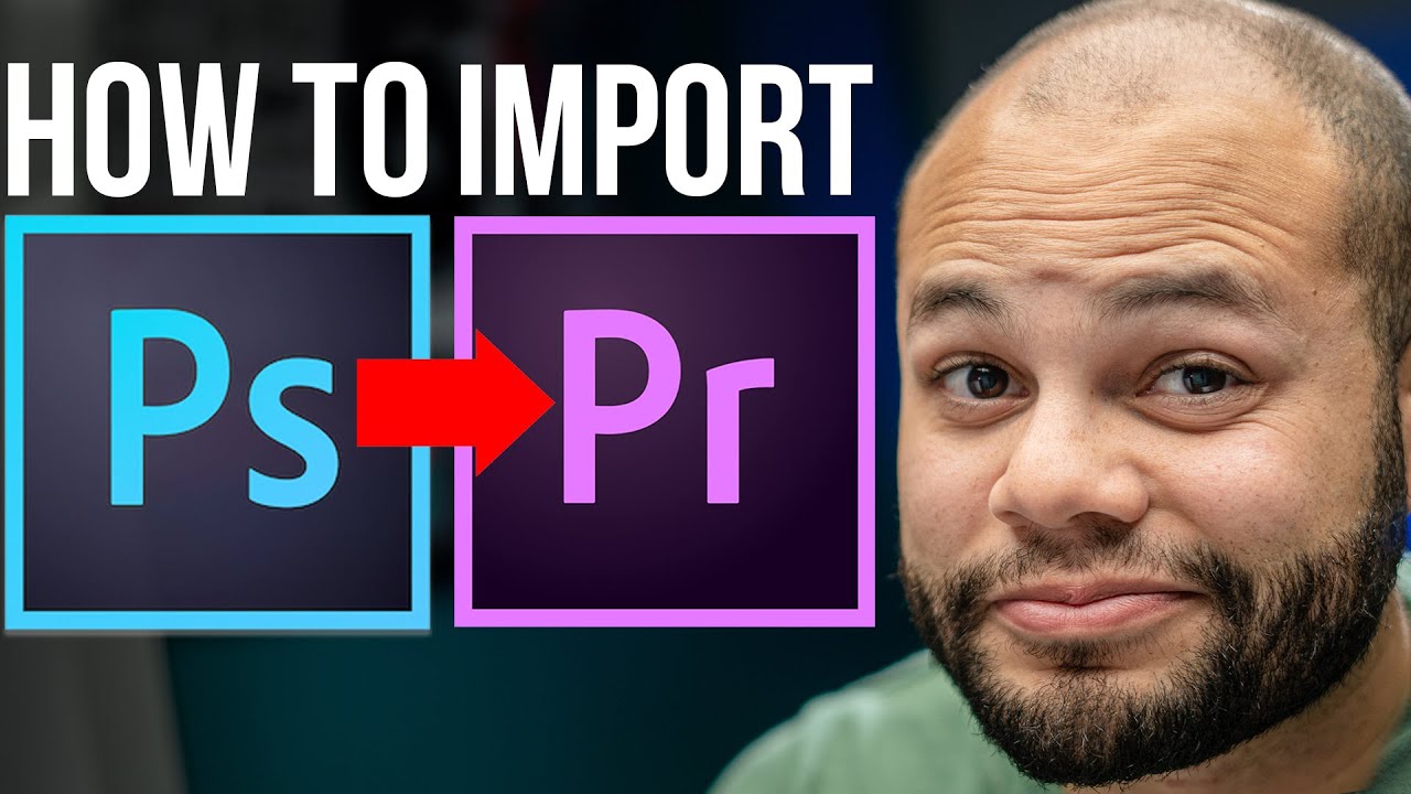 Как импортировать файлы Photoshop в Premiere Pro