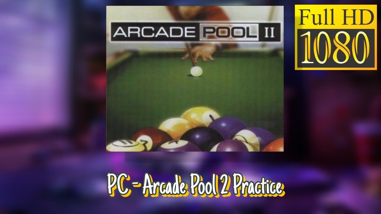 (PC) - Arcade Pool 2 Practice Longplay 1080p 60fps HD