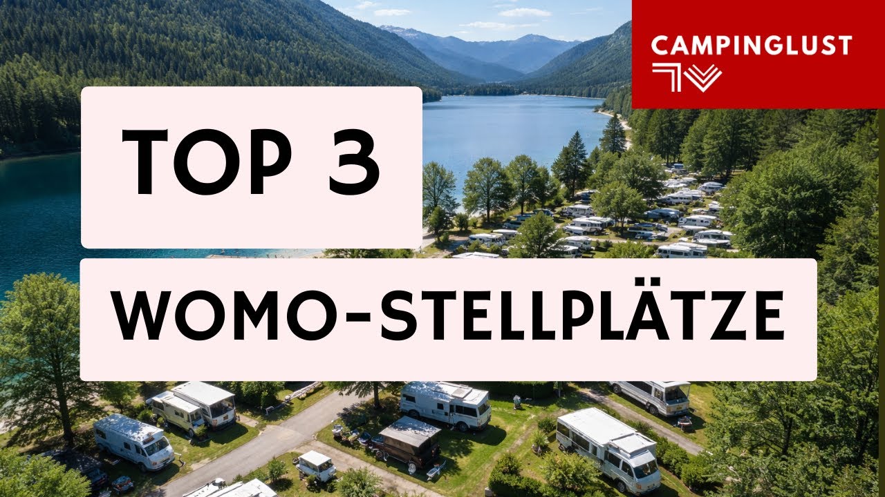 🌍 Top 3 Beste Wohnmobilstellpl&auml;tze | Unsere Favoriten Stellpl&auml;tze | Danke f&uuml;r 2025