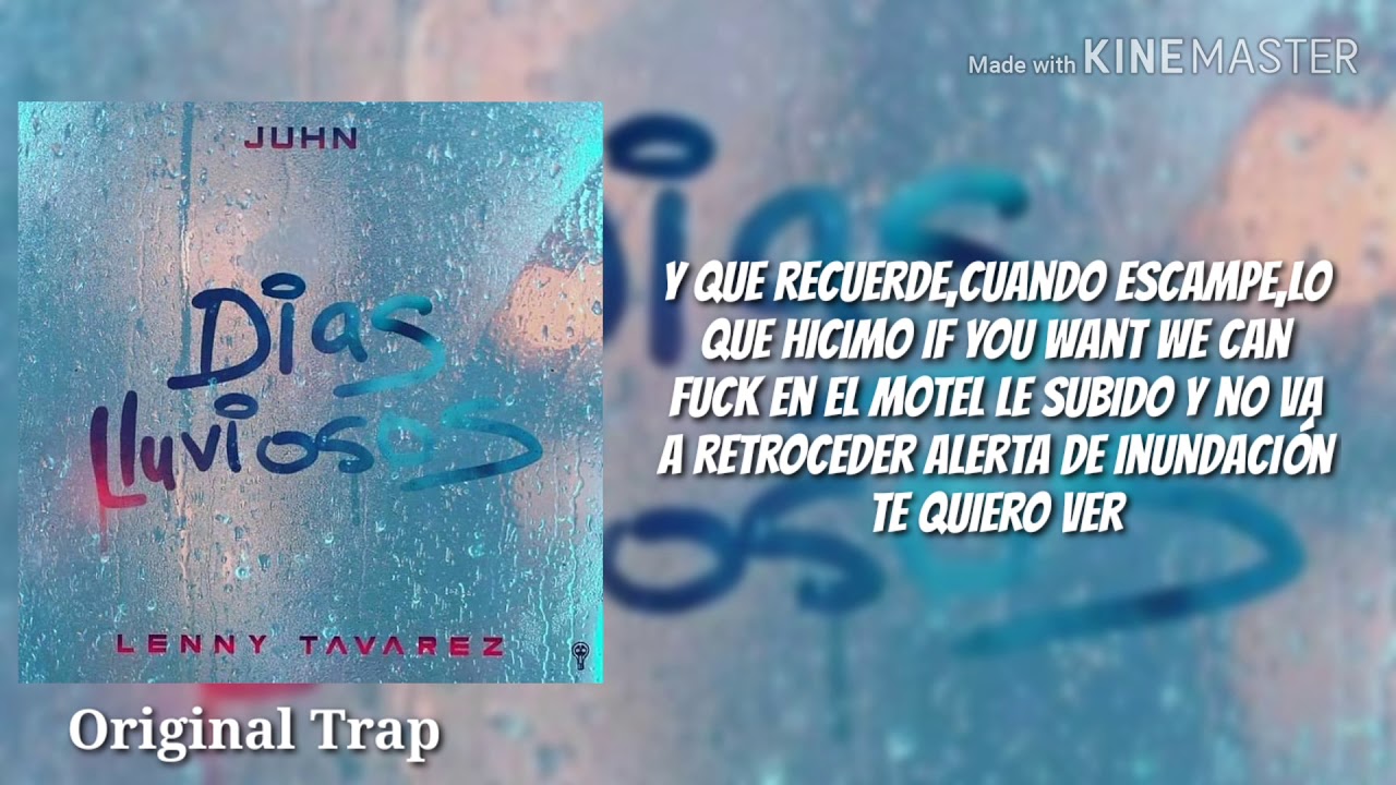 D&iacute;as Lluviosos (Letra) - Juhn x Lenny Tav&aacute;rez