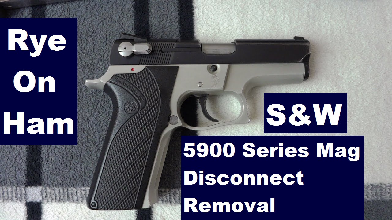 S&W 5900 Series (3rd Gen) Magazine Safety Removal