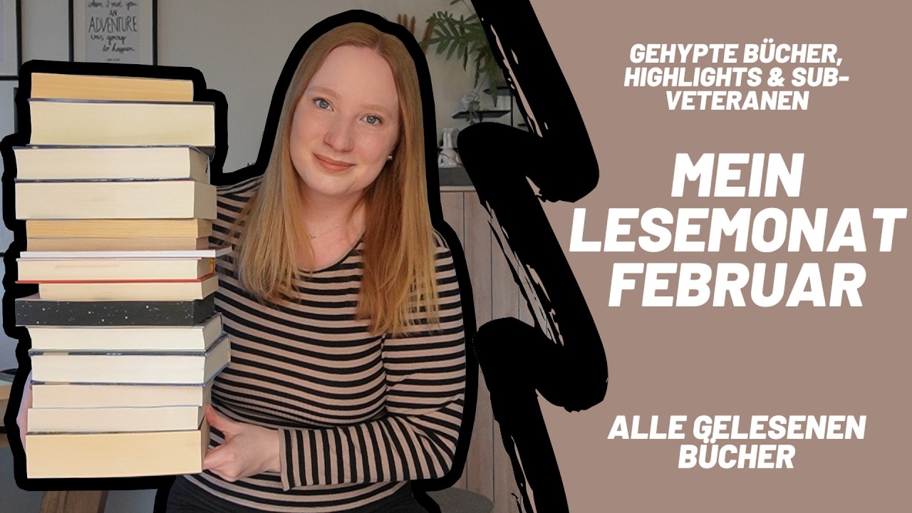 MEIN LESEMONAT FEBRUAR 📖✨ • gehypte Bücher, SuB-Abbau, Überraschungen & Flops 📚🔥