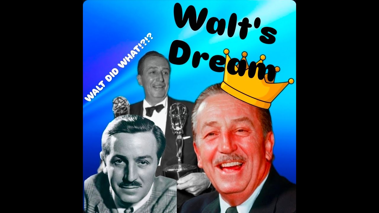 Walt's Dream