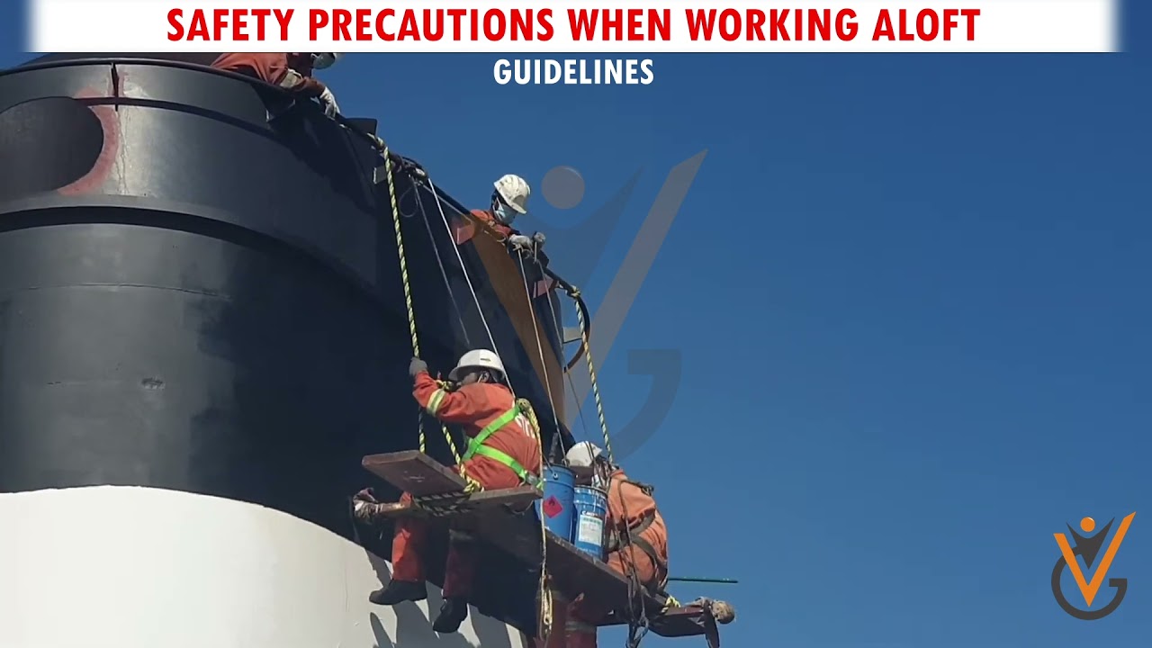 Controlling the Operation of Ships | Safety Precautions when Working Aloft
