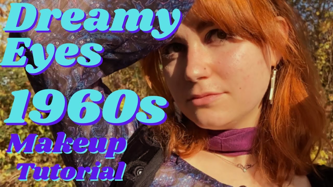 1960s Eye Makeup Tutorial I Dreamy Eyes