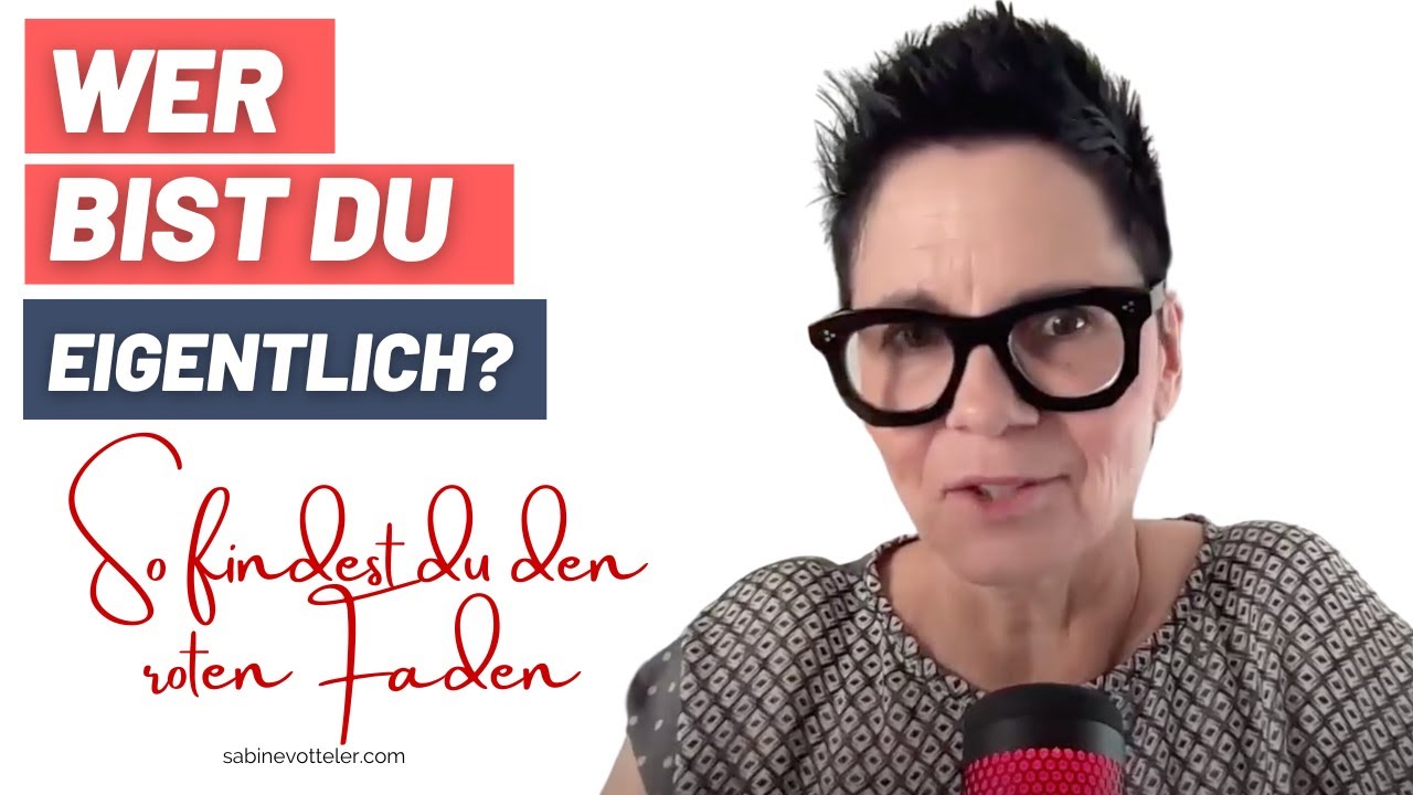 Wer bin ich?? - Geniale Übung, mit der du deinen roten Faden findest | Neuanfang meistern
