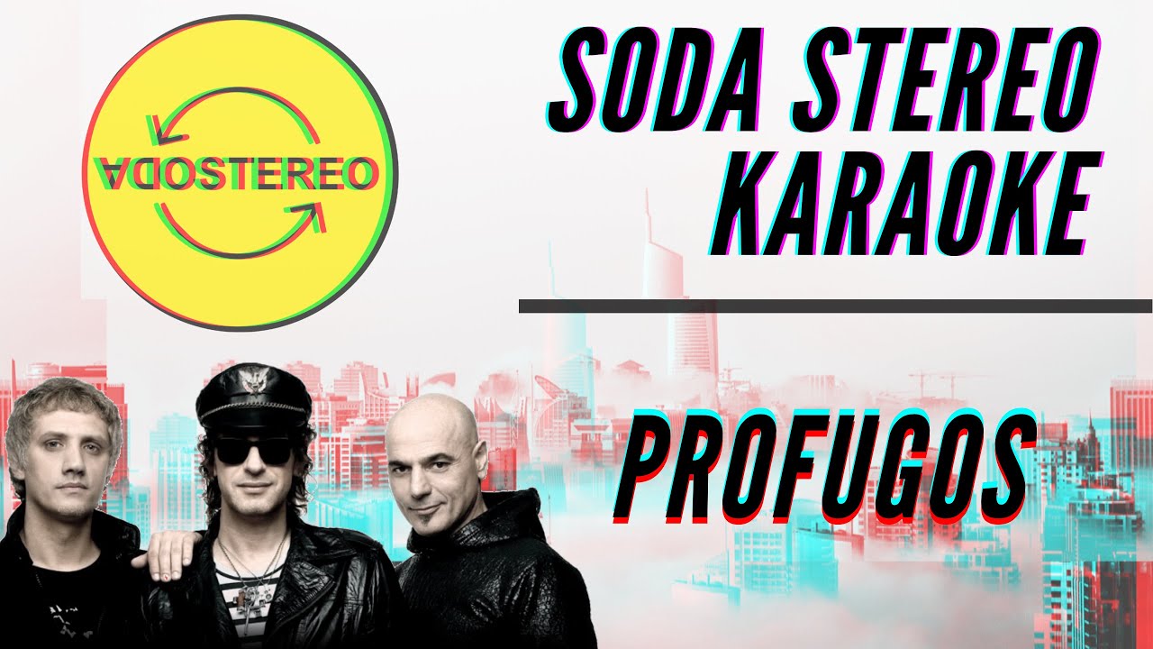 Soda Stereo - Prófugos - Karaoke