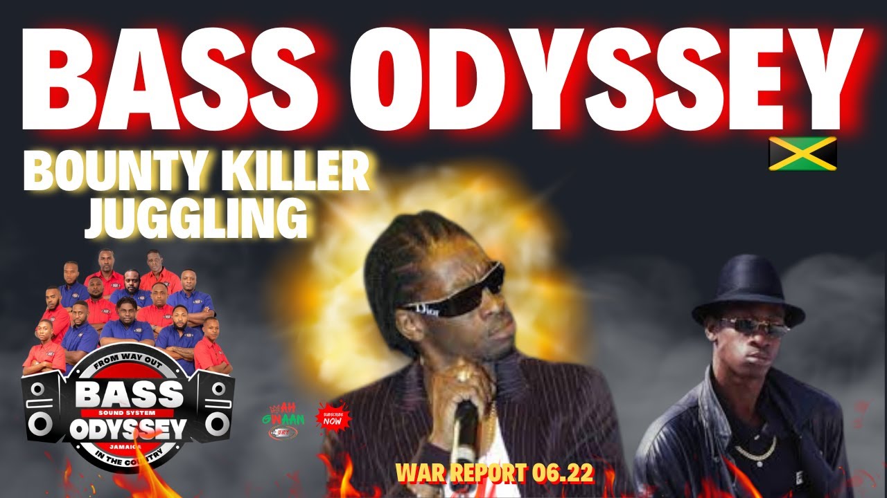🔥 **The Ground Champion Bass Odyssey - BOUNTY KILLER Dubplate Juggling!  '6/2022 War Report** 🔥