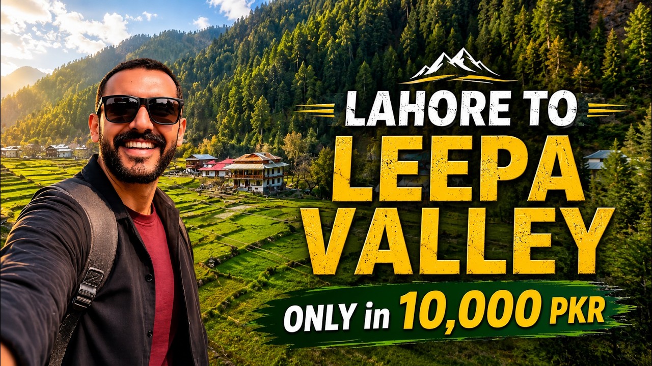 Leepa Valley in Just Rs. 10,000 | Complete Travel Guide & Cost Breakdown