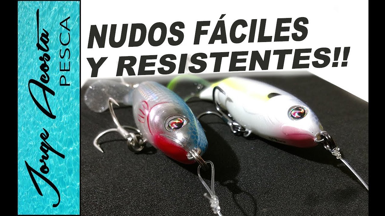 Dos NUDOS básicos para atar tus señuelos - Resistentes y fáciles