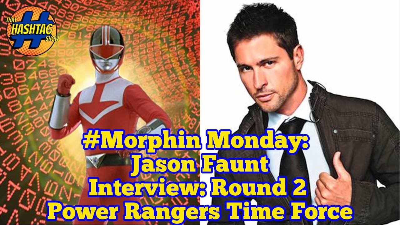 Jason Faunt Interview: Round 2 | Power Rangers Time Force | That Hashtag Show