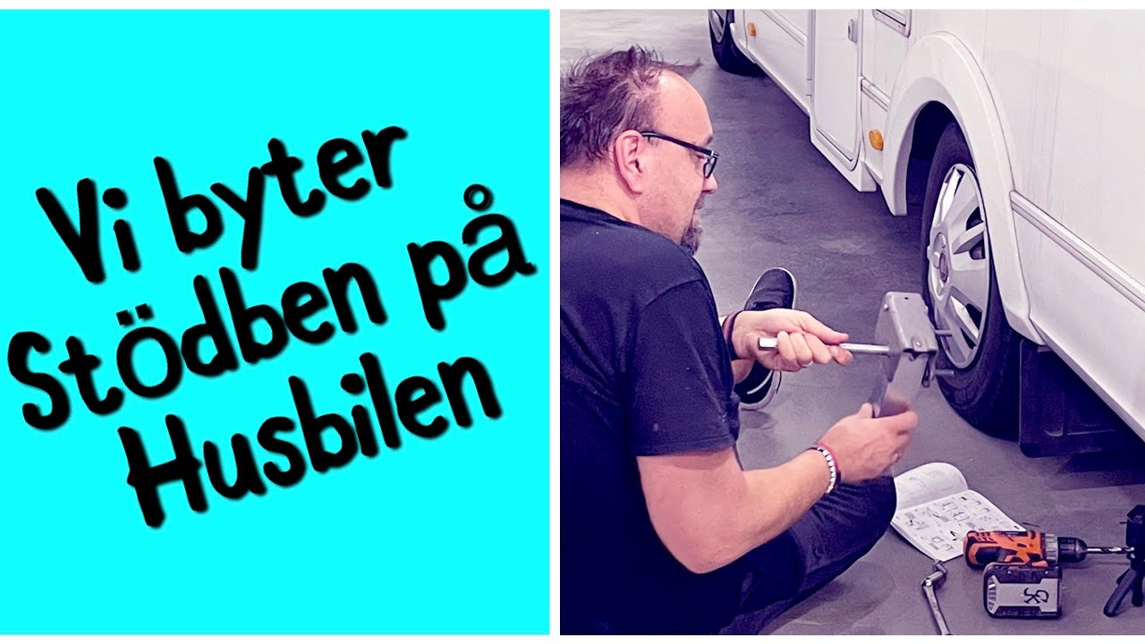 Vi byter st&ouml;dben p&aring; husbilen
