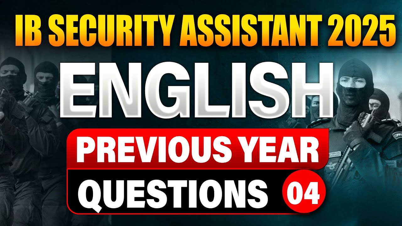 IB Security Assistant/Executive Recruitment 2025 | English PYQ-4  |