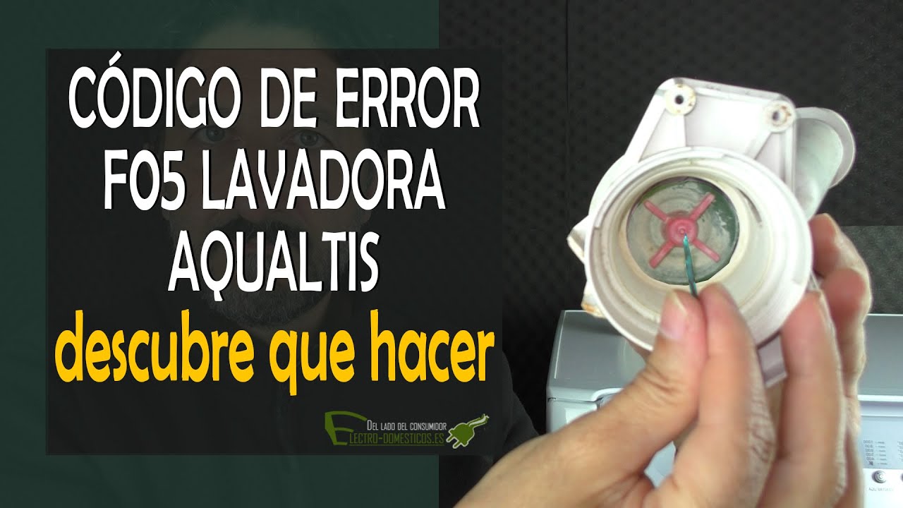 Error F05 lavadora Aqualtis: como se repara