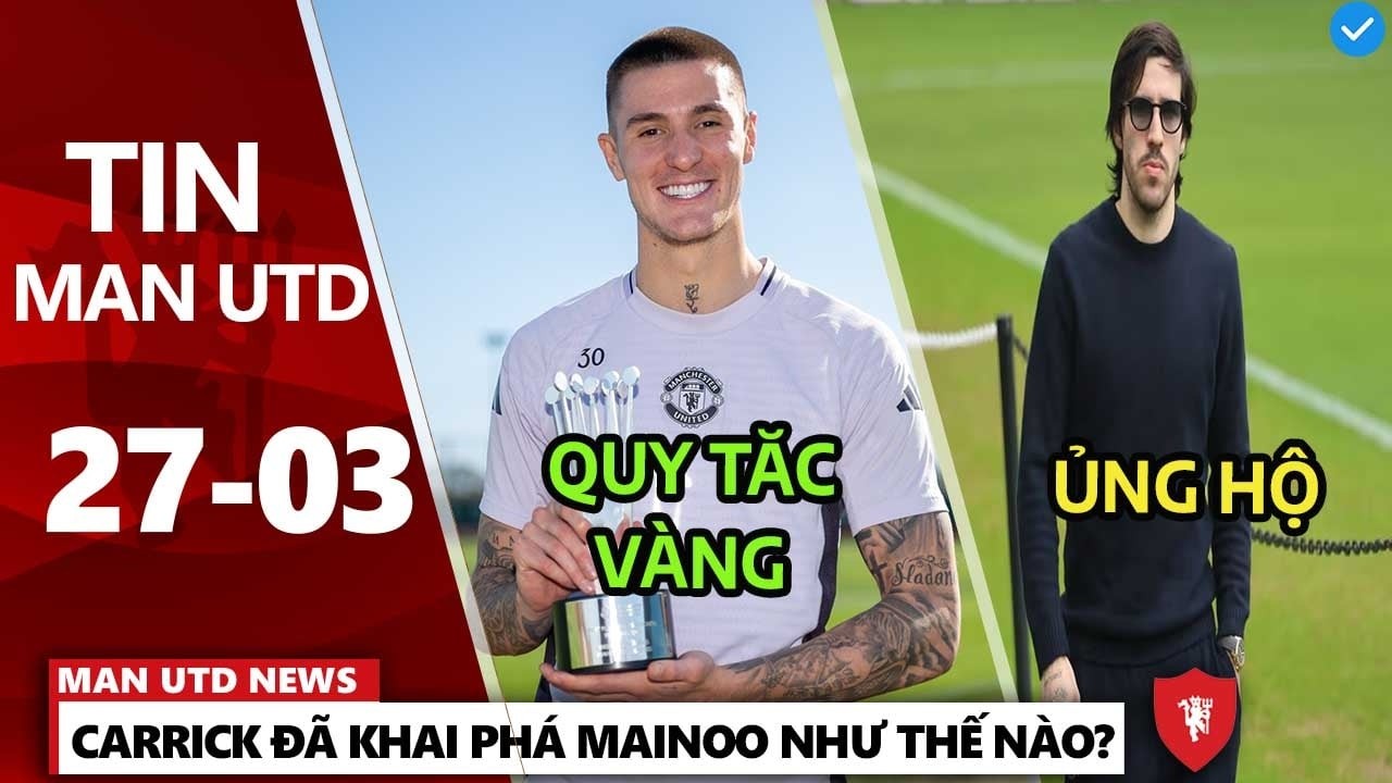 TIN MU 27/3: CARRICK Đ&Atilde; KHAI PH&Aacute; MAINOO NHƯ THẾ N&Agrave;O? SESKO TIẾT LỘ QUY TẮC V&Agrave;NG, BRUNO ỦNG HỘ TONALI