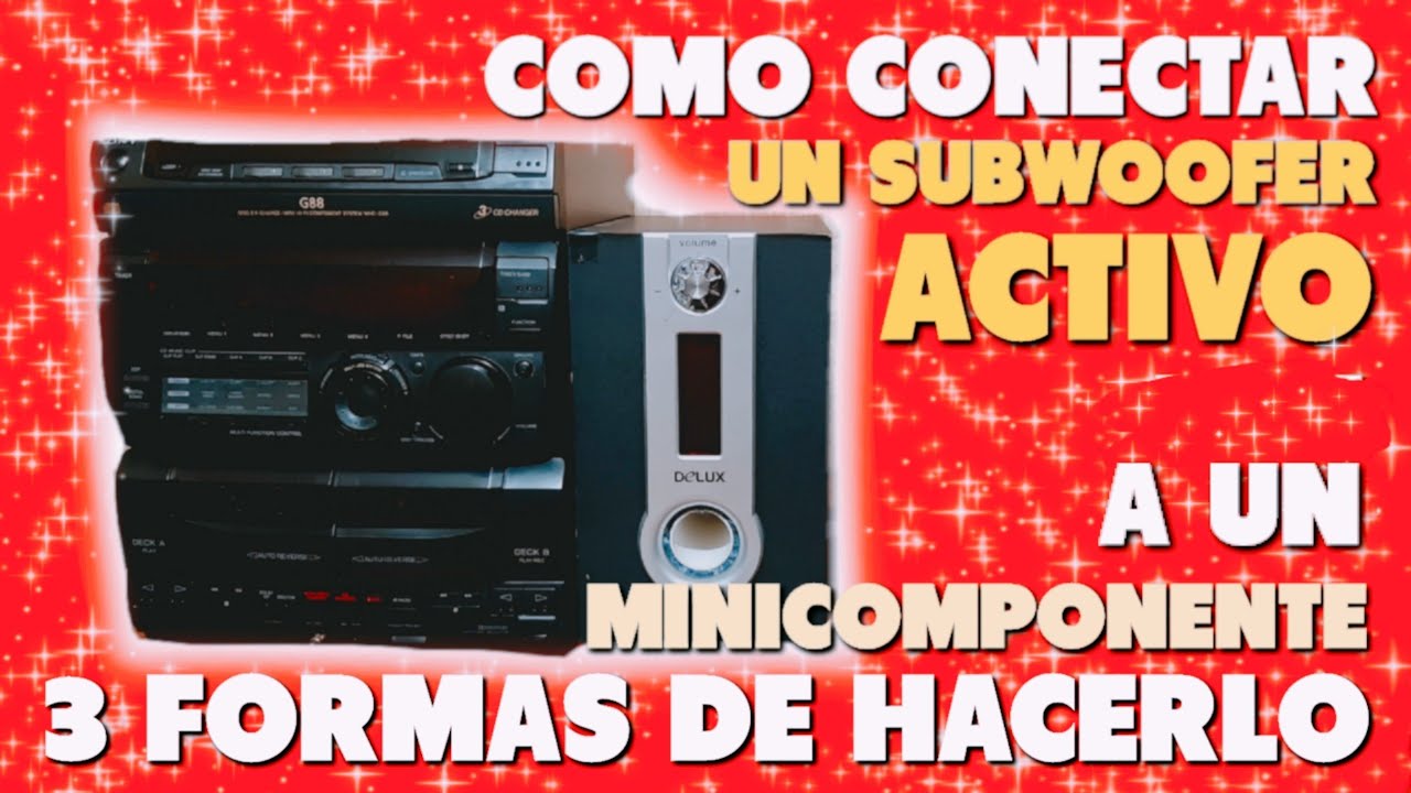 COMO CONECTAR un SUBWOOFER ACTIVO a un MINICOMPONENTE❓🤔🔊 3 formas de hacerlo fácil😁✌️#125🔊