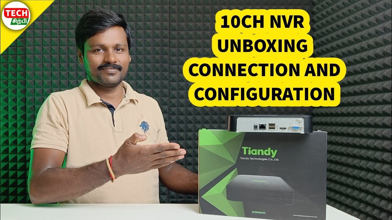 TIANDY 10CH NVR UNBOXING AND CONFIGURATION | TECH SIRPI