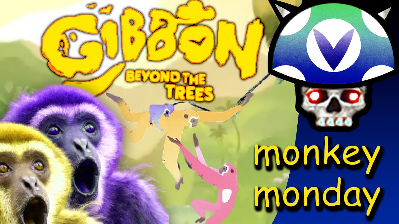[Vinesauce] Joel - Monkey Mondays: Gibbon: Beyond the trees