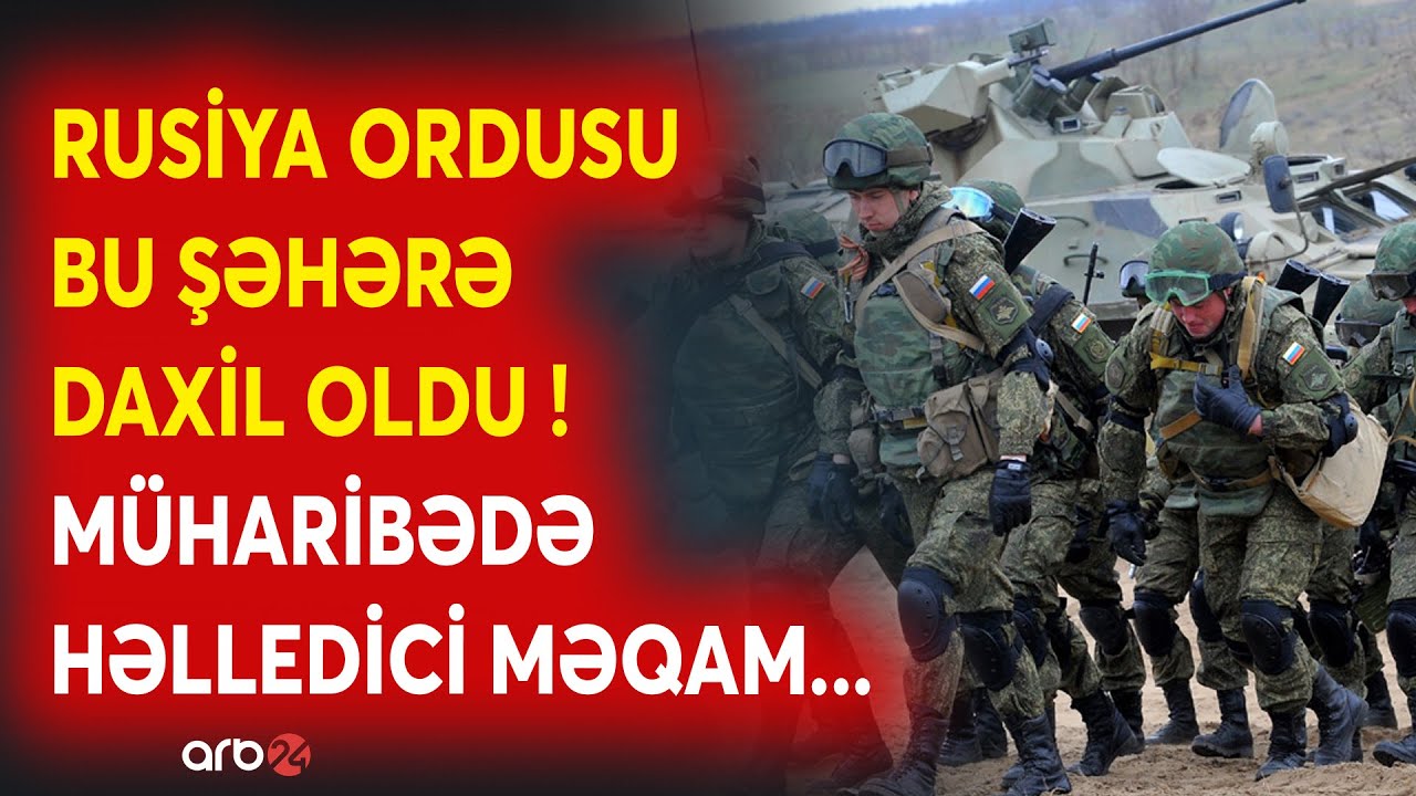 SON DƏQİQƏ! Rusiya ordusu bu şəhəri ƏLƏ KEÇİRDİ -Kiyevin MÜDAFİƏ XƏTTİ YARILDI -ŞİDDƏTLİ DÖYÜŞLƏR...