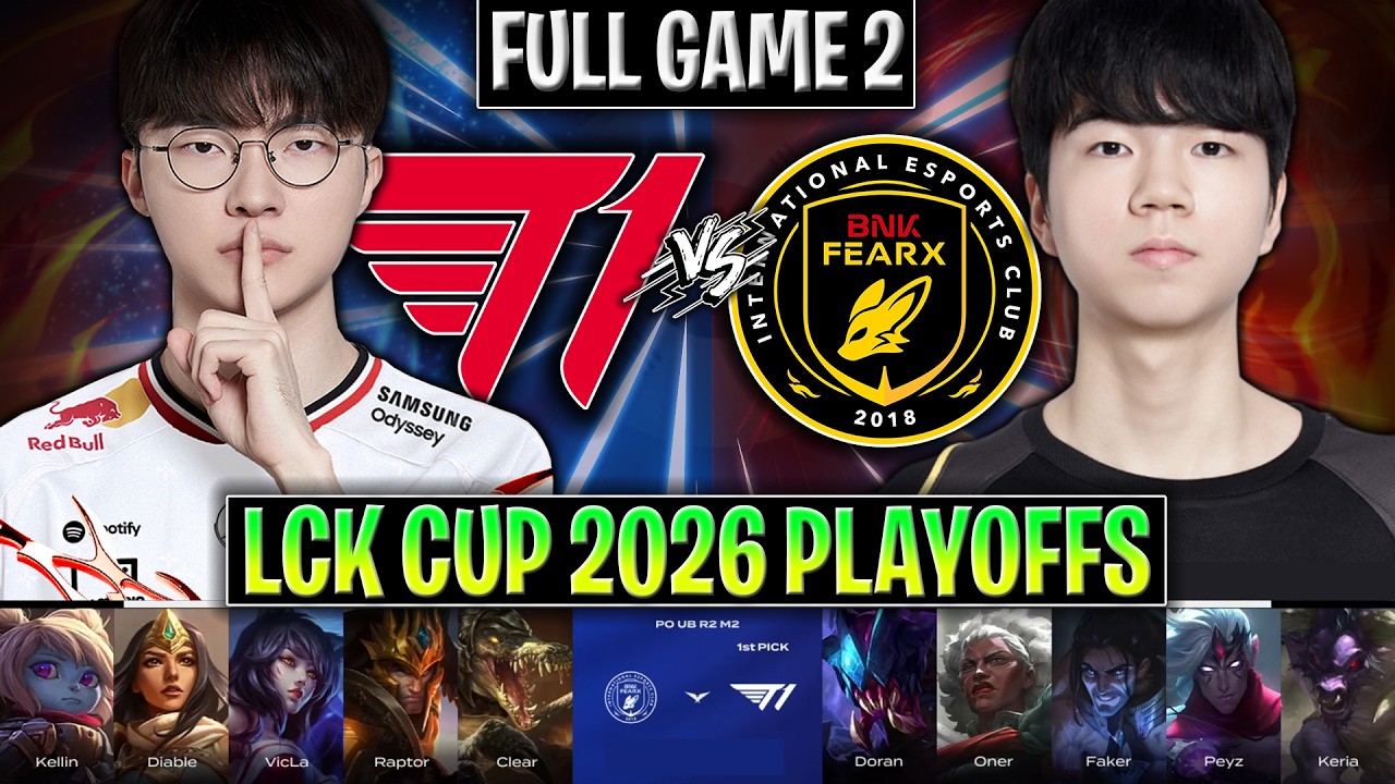 T1 vs BFX GAME 2 LCK CUP 2026 PLAYOFFS | FULL GAME | T1 vs BNK FEARX G2 LCK 2026