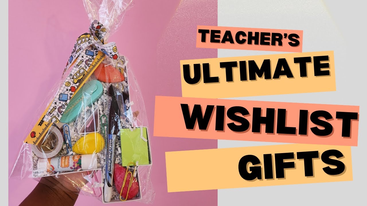 Teacher's Ultimate Wishlist | Gift for Teachers