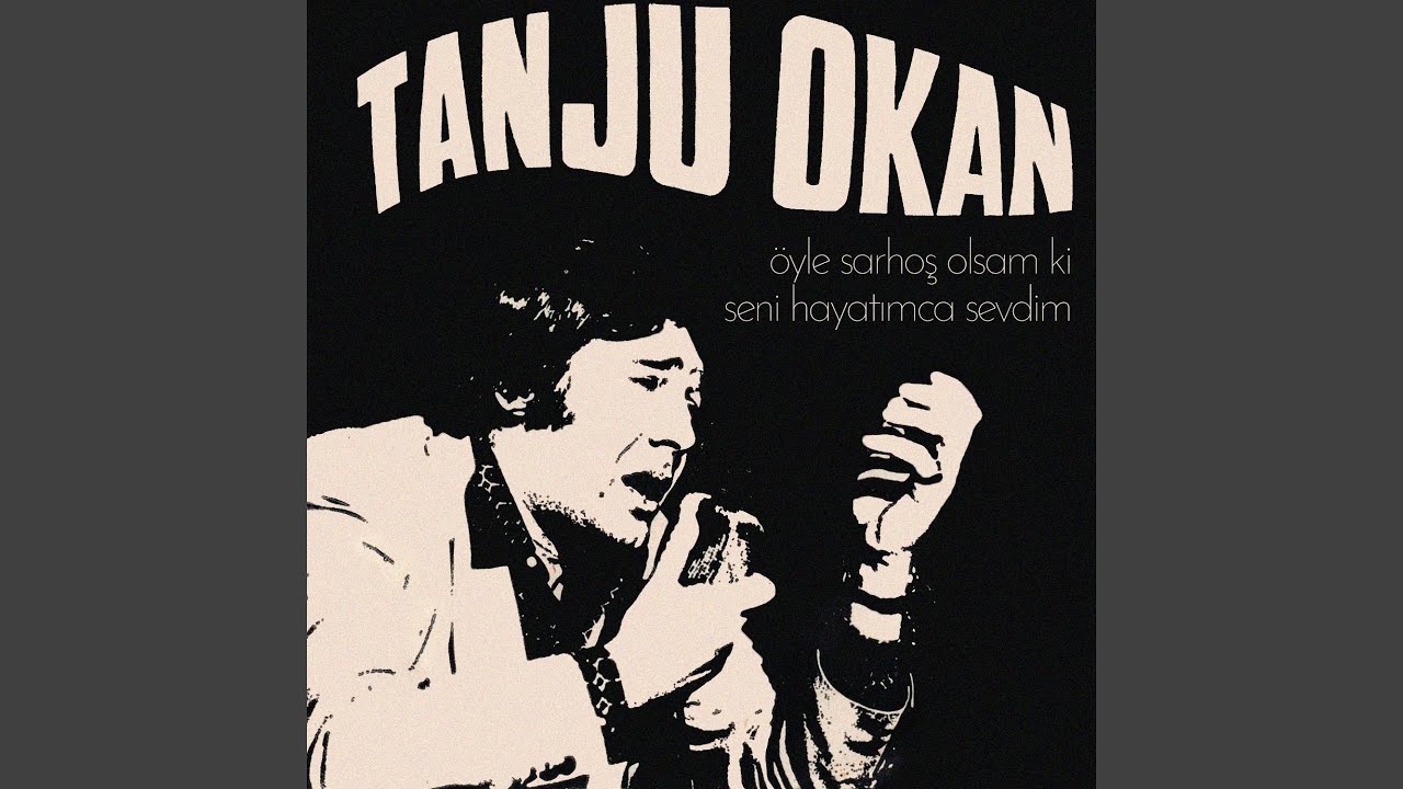 Öyle Sarhoş Olsam Ki