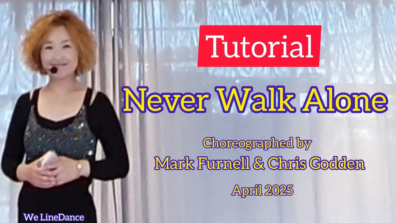 Tutorial : Never Walk Alone linedance