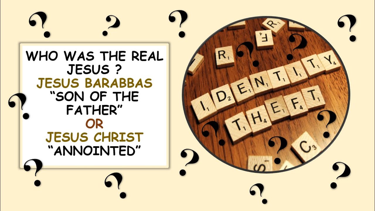 JESUS BARABBAS OR JESUS CHRIST