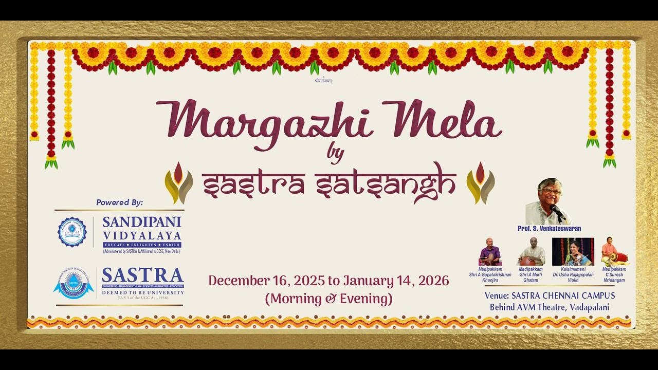 SASTRA SATSANGH Margazhi Mela Vocal by Prof. S. Venkateswaran - 23/12/2025