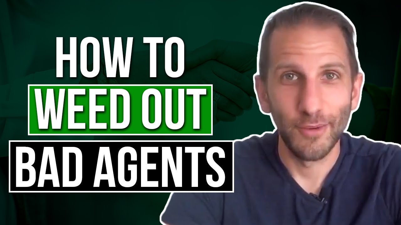 How to Weed out the Bad Agents | Rick B Albert