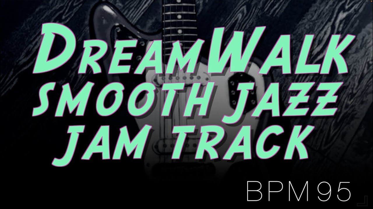 Peter White Style - Dreamwalk Latin Smooth Jazz Backing Track in Am↓Chords