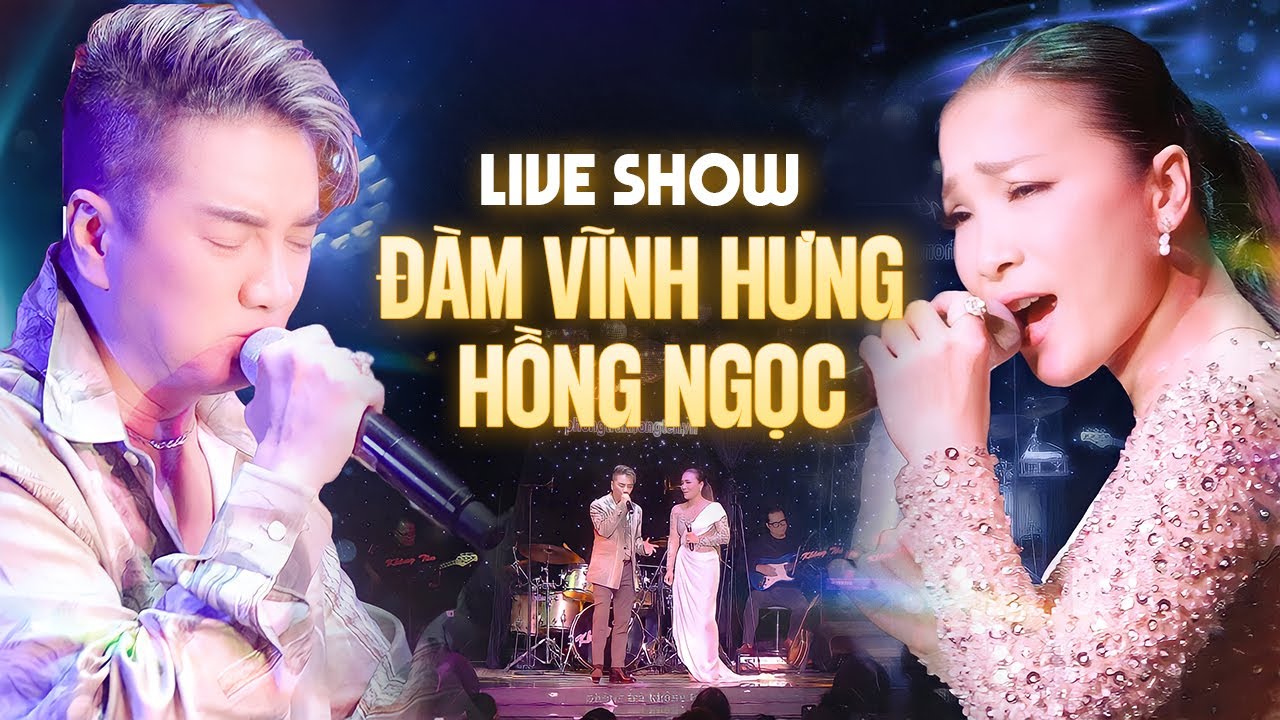 Live Show Đàm Vĩnh Hưng & Hồng Ngọc | VÙNG TRỜI BÌNH YÊN | Đêm Nhạc Đặc Biệt Hay Nhất