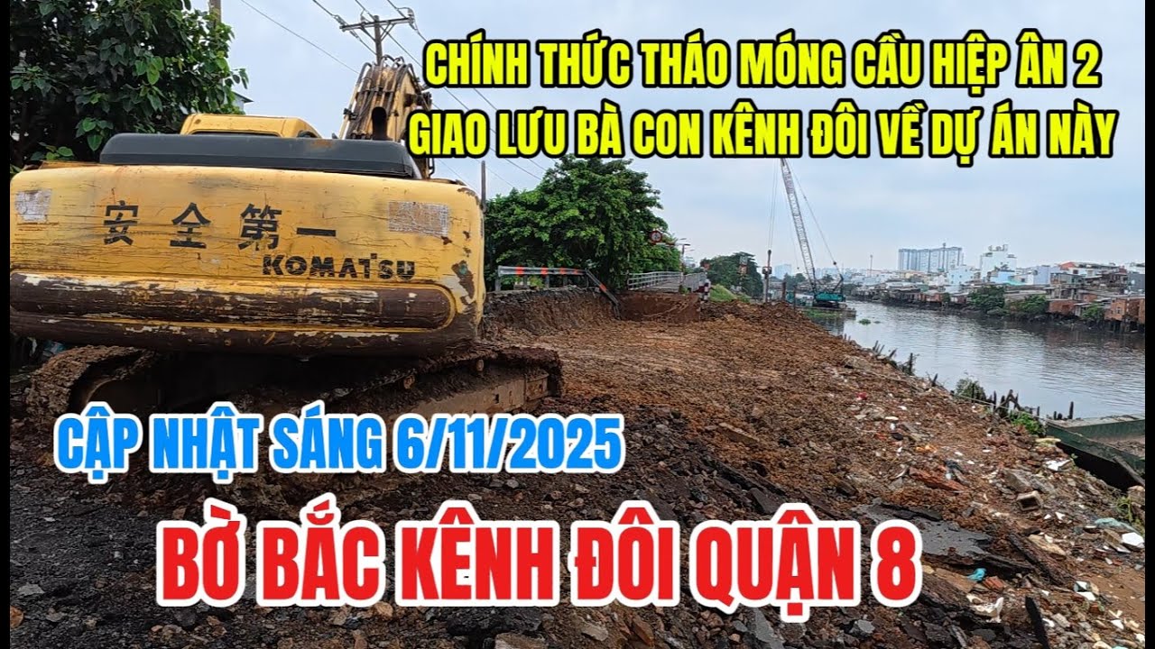 Bờ Bắc Kênh Đôi Quận 8-CẦU HIỆP ÂN 2 THÁO MÓNG- BÀ CON  đường Nguyễn Duy MONG DỰ ÁN TỪNG NGÀY