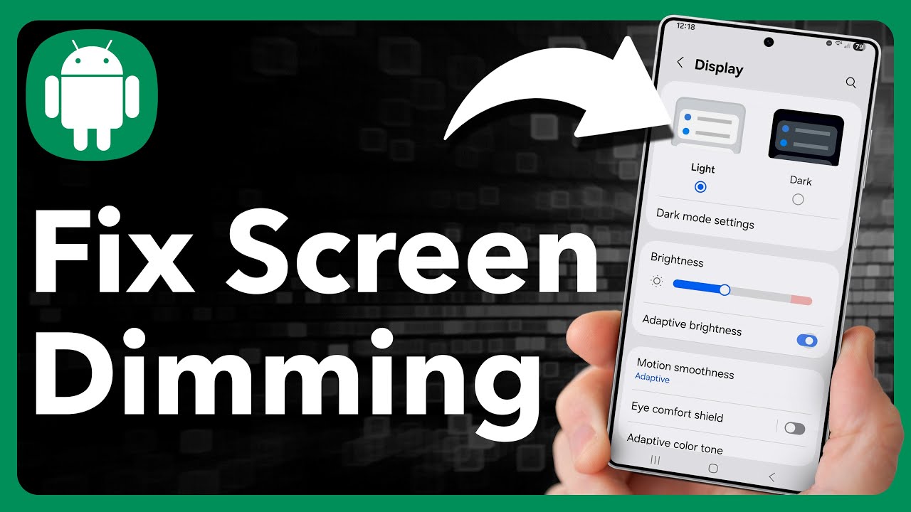 How To Fix Android Screen Keeps Dimming