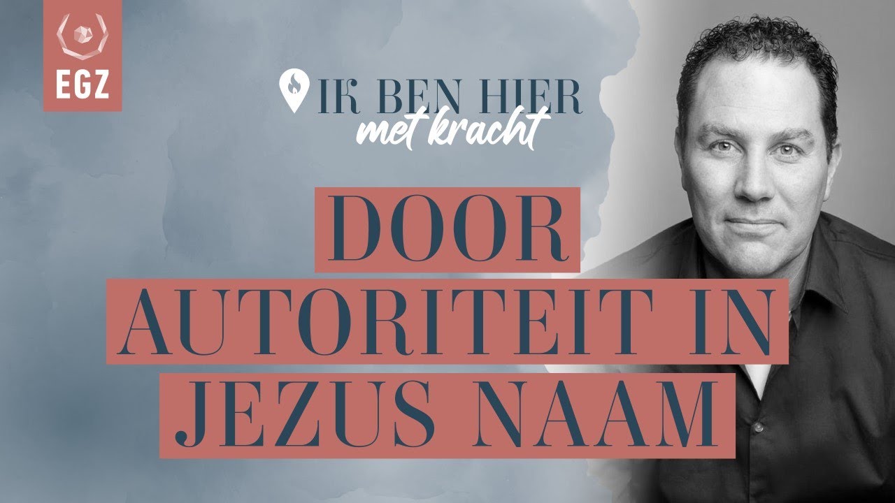 IK BEN hier, met kracht door autoriteit in Jezus naam - Karim Landoulsi - 21 mei 2023