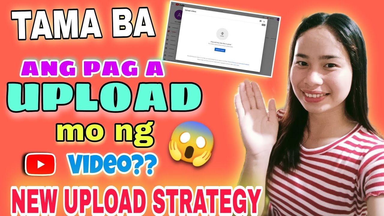 KUMPLETO AT TAMANG PARAAN PAANO MAG UPLOAD NG VIDEO SA YOUTUBE