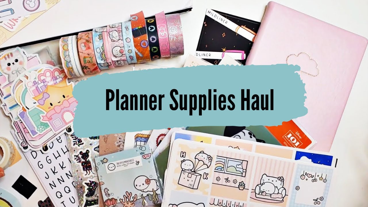 Planner Supplies Haul - another big one! May 2023