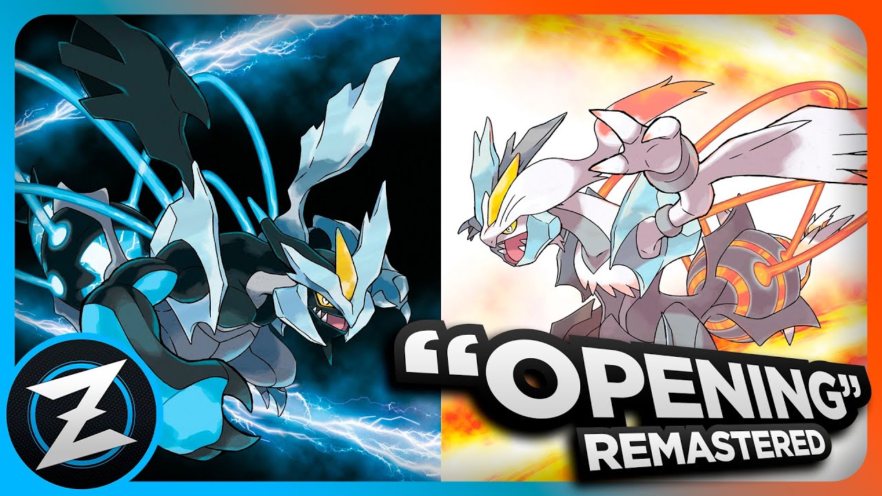 OPENING MOVIE: Remaster ► Pok&eacute;mon Black 2 & White 2