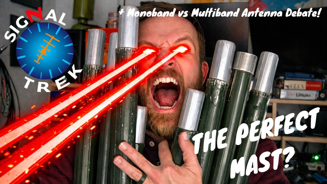 Military Surplus Mast + The Multiband vs Monoband Antenna Debate