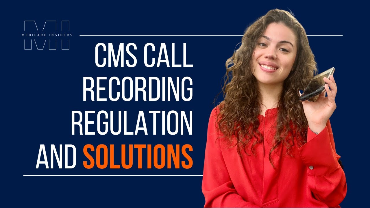 CMS New Call Recording Regulation and Solutions