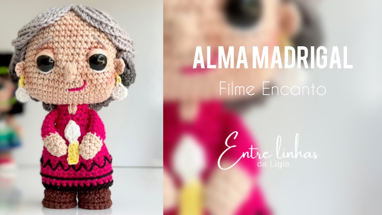 Abuela Alma Madrigal - filme Encanto - Amigurumi Entre Linhas da Ligia