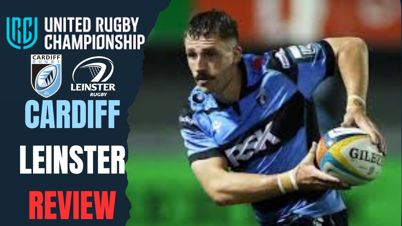 URC Cardiff v Leinster - Round 12 - Review - 2025/26