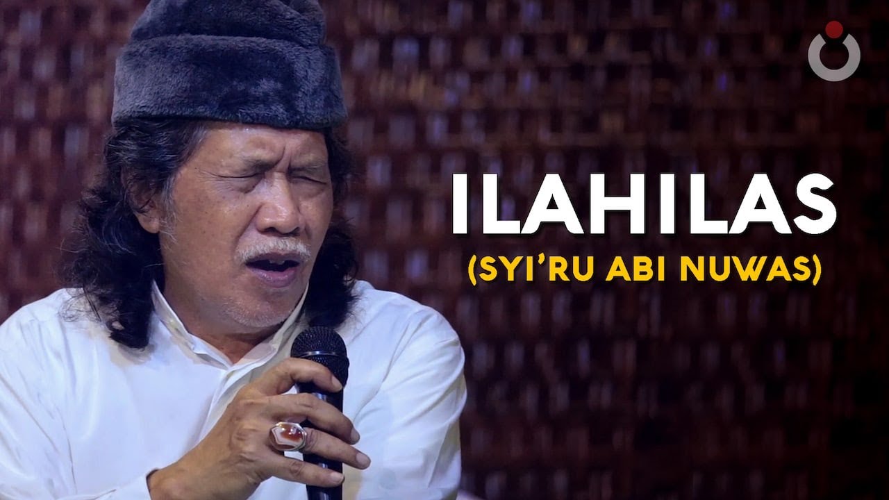 Mbah Nun: Ilahilas (Syi&rsquo;ru Abu Nuwas) - Tombo Ati