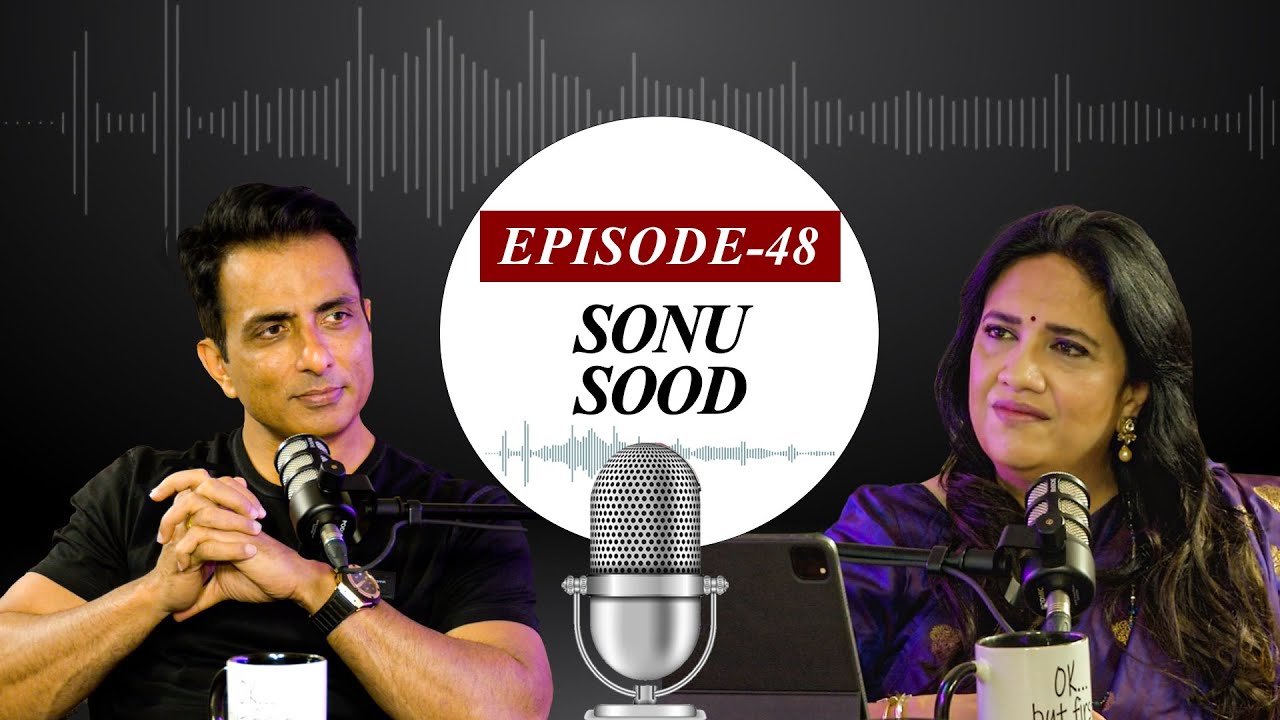 EP-48 | Hindi, Telugu, Tamil actor Sonu Sood speaks about films and social work