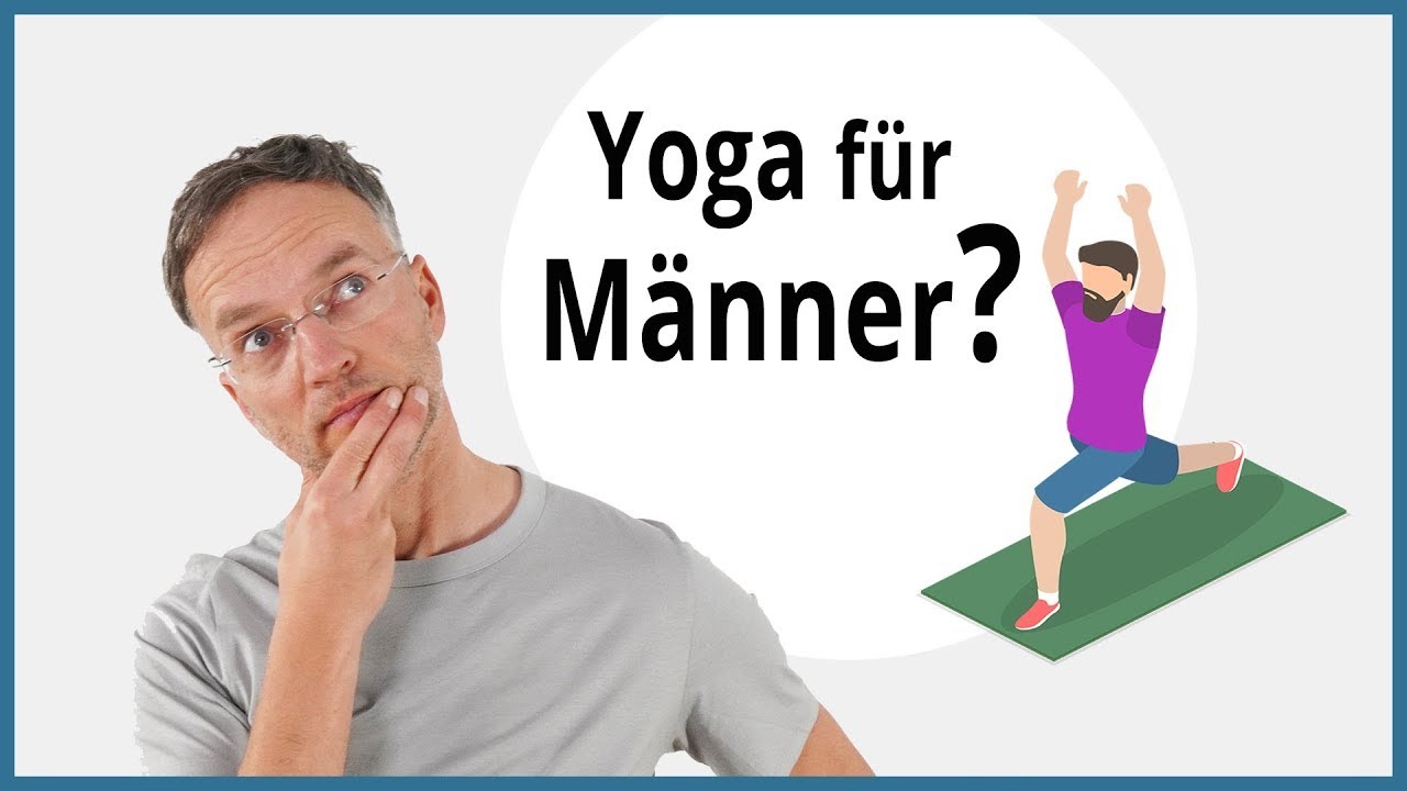 YOGA FÜR MÄNNER? Die unbequeme Wahrheit!