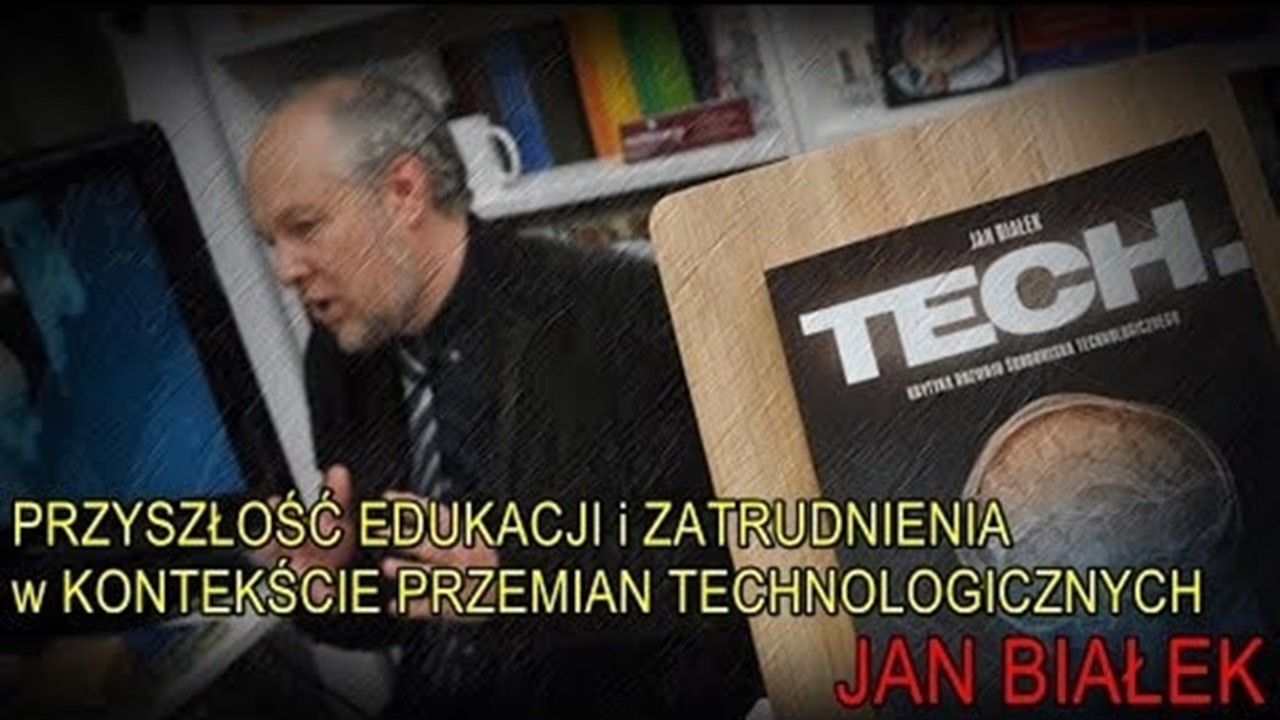 Przyszłość edukacji i zatrudnienia w kontekście przemian technologicznych - Jan Białek [mat. arch.]