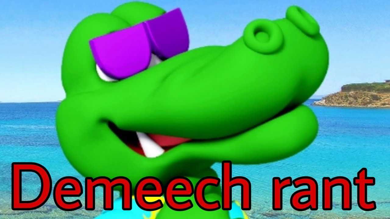 The Demeech rant